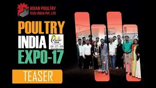 POULTRY INDIA EXPO-17 | ASIAN POULTRY TECH INDIA | OFFICIAL TEASER