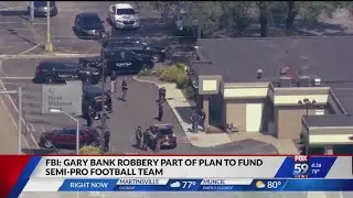 FBI: Gary bank robbery part of plan to fund semi-pro football team