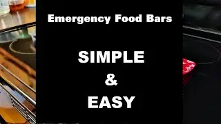 Emergency Survival Protein Ration Food Bars. Make them NOW!