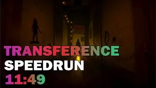 Transference Speedrun in 11:49 (WORLD RECORD)