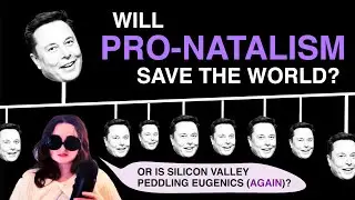 Silicon Valley's Pronatalism Won't Save Us