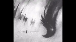 AGALLOCH - Ashes Against The Grain/Bonus Track 2006 full album