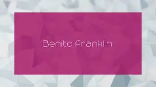 Benito Franklin - appearance