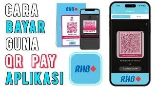 Cara Bayar Guna QR Code RHB Bank
