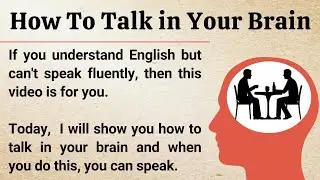 How to Talk English in Your Brain | My Powerful Story | Graded Reader | Improve Your English 