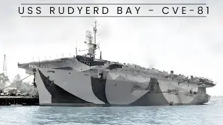 USS Rudyerd Bay - CVE-81 (Escort Carrier)
