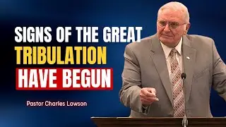 Charles Lawson Sermon - Plagues, Famine, And Earthquakes Are Signs Of The Great Tribulation