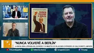 INFORME EXTRA 06-06-24: Los últimos días de Erick Honecker en Chile por Roberto Ampuero