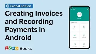 Creating Invoices and Recording Payments - Zoho Books Android app