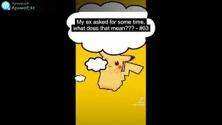My ex asked for some time, what does that mean??? - #03