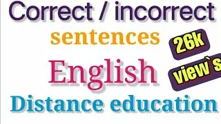 Incorrect / correct sentence || mdu || distance education