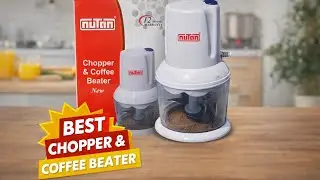 Nutan electric chopper unboxing | Best chopper and Coffee beater | chopper under 1000🔥