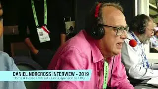 Daniel Norcross Interview - 2019 -  University Suspension to Test Match Special