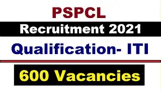 PSPCL Job Notification 2021 For 600 Vacancies