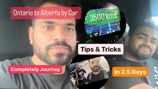 Ontario  to Alberta by Car l Toronto to Calgary by Car l Tips and tricks l