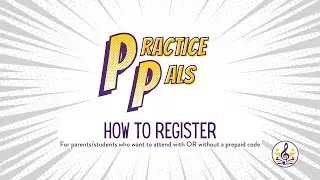 Music Service Learning: Practice Pals Register Tutorial