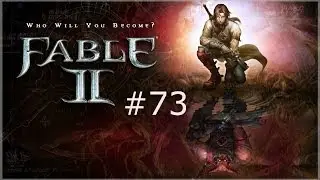 Fable 2 Gameplay Walkthrough w/Darthbennigan Part 73 - WHERE'S THE BOTTLE???!?!?!?!