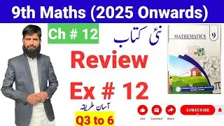 9th Class Math Review Ex 12 Q3 to 6 | Class 9th Math New Book Rev Ex 12 | 9th Math 2025 Rev Ex 12
