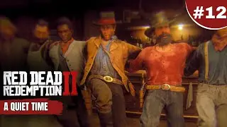 Red Dead Redemption 2 - Тихое время | Артур Морган и Ленни напиваются | Миссия №12
