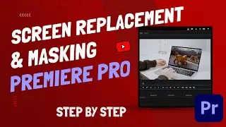 How To Replace a Screen With Masking - Premiere Pro Tutorial