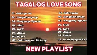 Tagalog Love Song 2024 - New Playlist - No ADS - Non Stop/ Soundtrip أغنية حب التاغالوغية