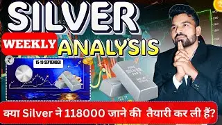SILVER  WEEKLY ANALYSIS l 15-19 SEPTEMBER l  MCX SILVER WEEKLY PREDICTION