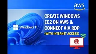 How to Create Windows EC2 instance on AWS & Connect via RDP (With Internet Access)