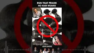 Run That Prank (No Hair Weaves)