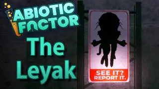 Abiotic Factor Guide: The Leyak