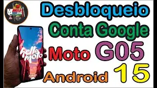 Como desbloquear Conta Google Moto G05 Android 15