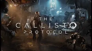 The Callisto Protocol Gameplay – Survival Horror at Its Darkest