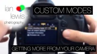 Setting up Custom Modes - Canon