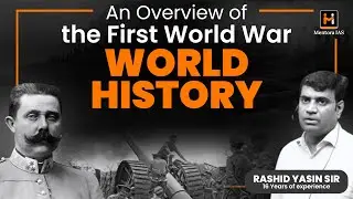 First World War Explained: Causes, Events & Impact | UPSC World History | Mentora IAS #upsc2026