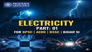 🔥ELECTRICITY | STATIC ELECTRICITY | PART 01 | BPSC | AEDO | BIHAR SI | COMPLETE CHAPTER : EXPLAINED