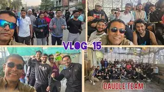 Daudle By Core Seven Club  [VLOG 15] 