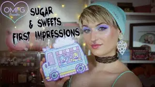 OMFG Cosmetics Sugar & Sweets | First Impressions