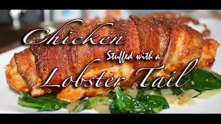 Chicken Breast stuffed with a lobster tail! Tasty Tuesday #13