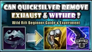 Can You Remove Exhaust and Wither with Quicksilver? - Wild Rift Beginner Guide, Tips, and Fact