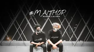 #MAITHOP | MANIYA X AK RAIN | NEW MAITHLI RAP SONG 2021