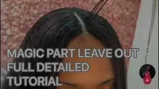  THE MAGIC PART SEW-IN NO LEAVE OUT |  PLUS TAKE DOWN | NO CLOSURE/LEAVE OUT SEWIN TECHNIQUE 