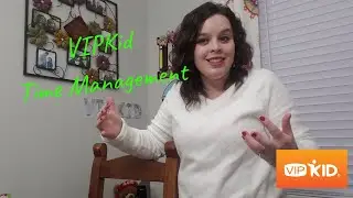 VIPKid Time and Pacing Management