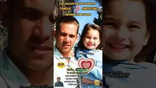 Paul Walker's Unbreakable Bond with His Daughter Touched Hollywood and All of the United States