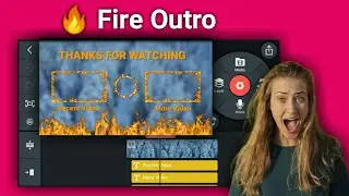 Fire Outro | How to make fire🔥outro | in kinemaster | Tech 10