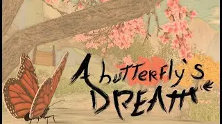 A Butterfly's Dream - Gameplay / (PC)
