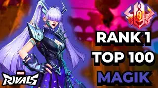 RANK 1 [TOP 100] Magik | KNGSMN | Marvel Rivals Season 6
