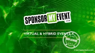 Explained by SponsorMyEvent: What are virtual & hybrid events?