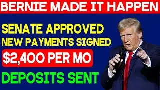 Senate Passes! Bernie's $2,400 Extra Monthly Payments Bill Signed For All Social Security SSI & SSDI