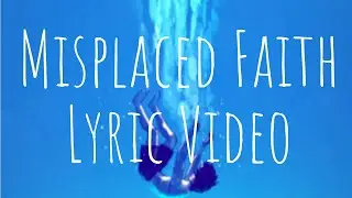 LeGrand - Misplaced Faith (Lyric Video)