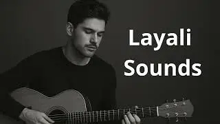 Layali Sounds &ndash; رحلة موسيقية | Instrumental عربية رومانسية هادئة 2025