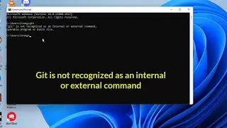 Git is not recognized as an internal or external command | Git error